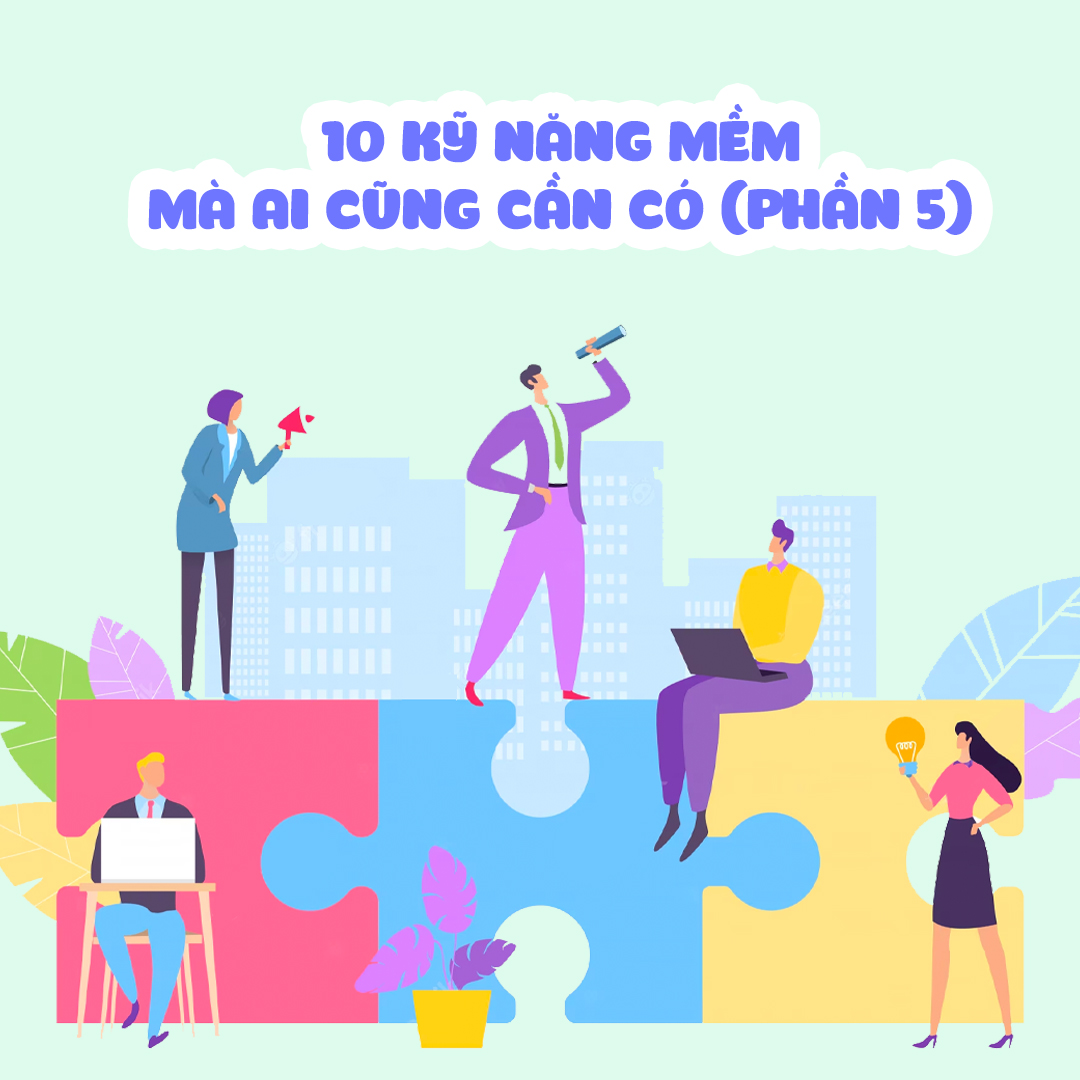 Kỹ năng thứ 5 - Giải quyết vấn đề